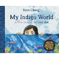 My Indigo World: A True Story of the Color Blue