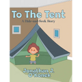 To The Tent: A Hide-and-Seek Story