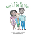 Love Is Like No Other