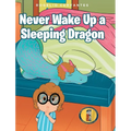 Never Wake Up a Sleeping Dragon