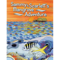 Sammy & Scarlett's Mangrove Adventure