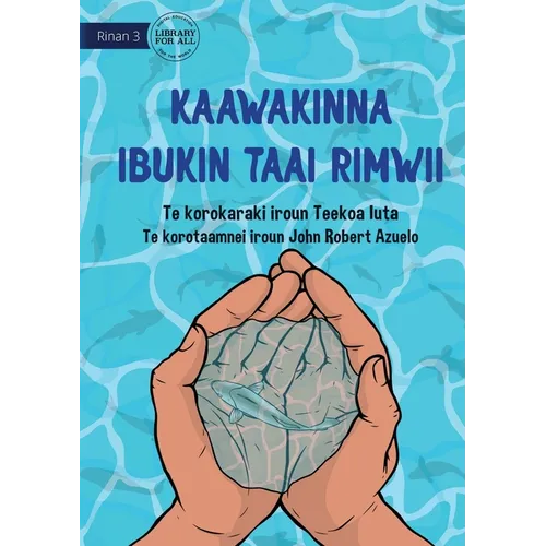 Save Them for Later - Kaawakinna ibukin taai rimwii (Te Kiribati)