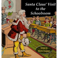 Santa Claus' Visit to the Schoolroom