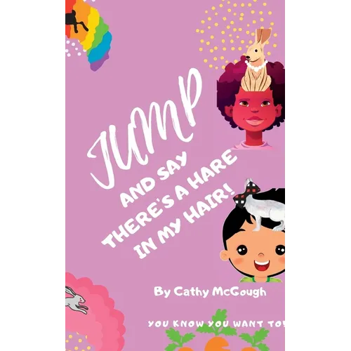 Jump and Say There's a Hare in My Hair! Book 20