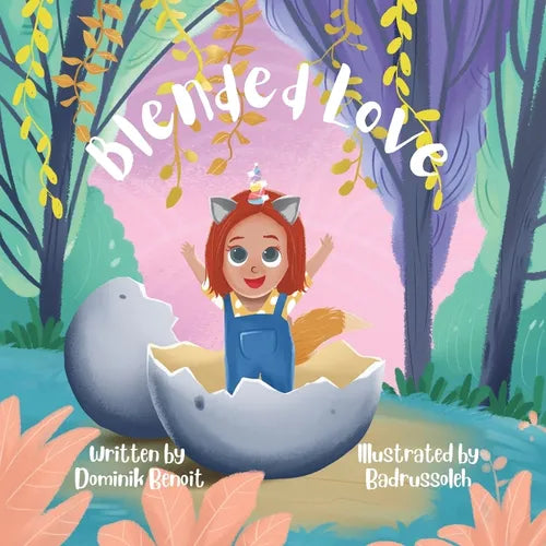 Blended Love: A story about belonging, and choosing eachother in unconventional families.