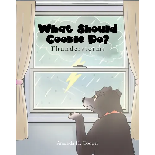 What Should Cookie Do?: Thunderstorms
