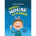 There's a Mouse on My Head!