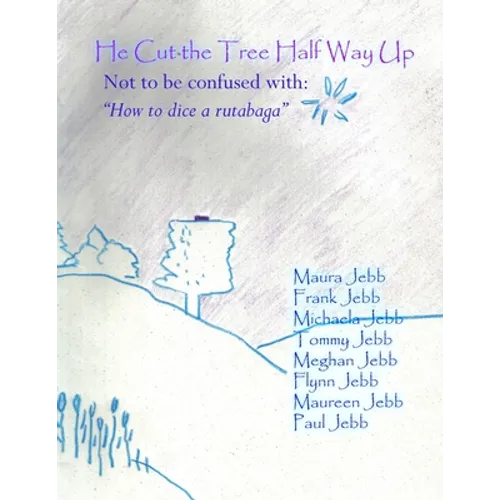 He cut the tree half way up