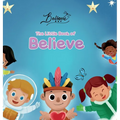 The Little Book of Believe