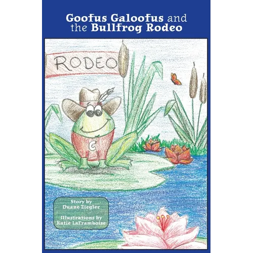 Goofus Galoofus and the Bullfrog Rodeo