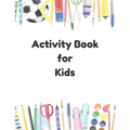 Activity Book For Kids