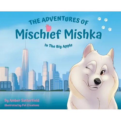 The Adventures of Mischief Mishka in the Big Apple