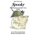 Spooky: The Adventures of a Ship's Cat in WWII