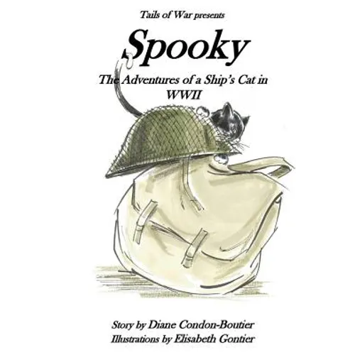 Spooky: The Adventures of a Ship's Cat in WWII