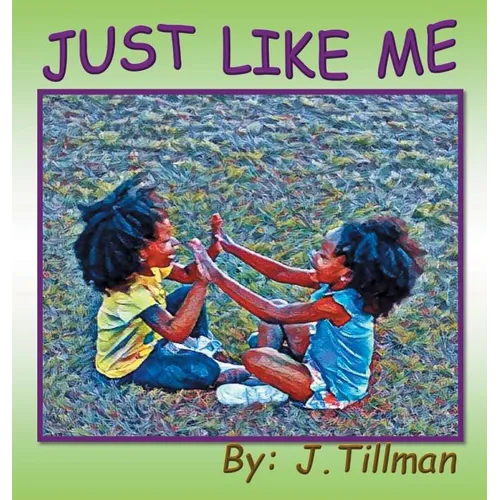 Just Like Me