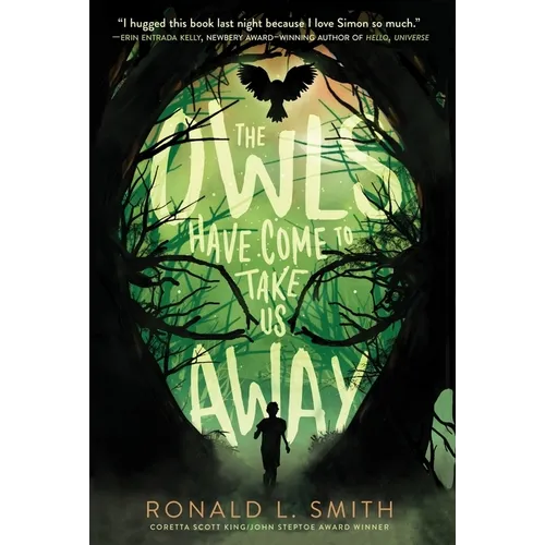 The Owls Have Come to Take Us Away