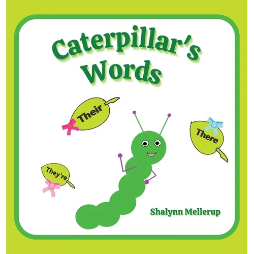 Caterpillar's Words: They're, Their, and There