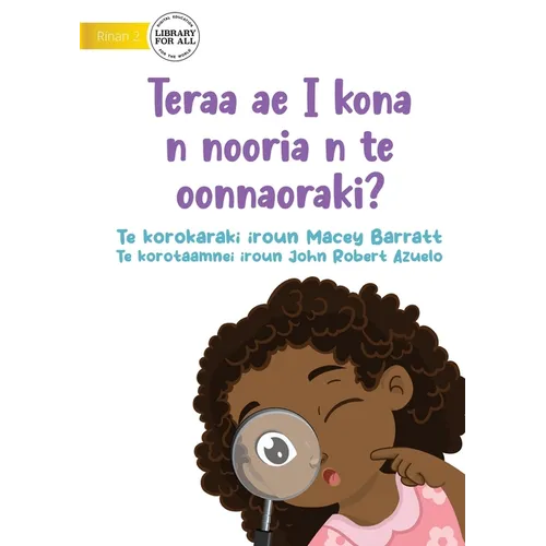 What Will I See at the Hospital? - Teraa ae I kona n nooria n te oonnaoraki? (Te Kiribati)