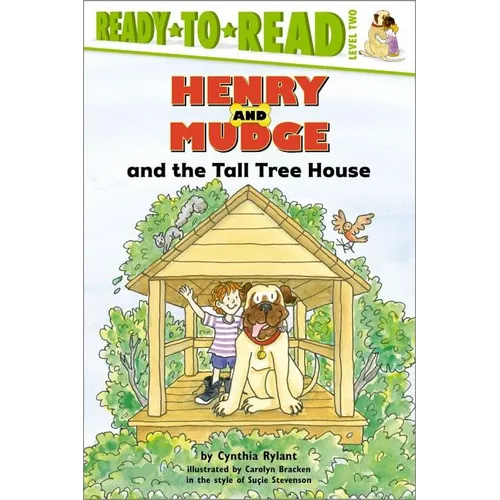 Henry and Mudge and the Tall Tree House: Ready-To-Read Level 2