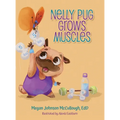 Nelly Pug Grows Muscles