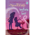 Never Girls #9: Before the Bell (Disney: The Never Girls)