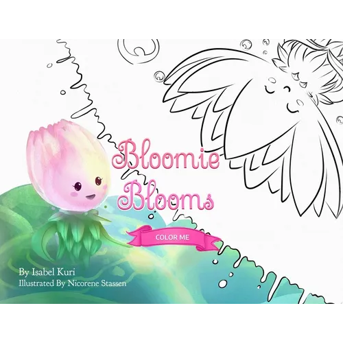 Bloomie Blooms: Color Me Story