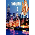 The DogMan 3