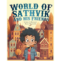 World of Sathvik and his Friends: Anything is possible