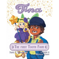 Tina the First Tooth Fairy