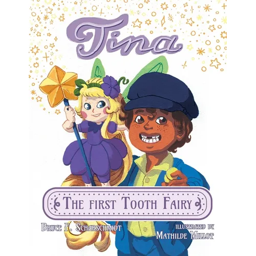 Tina the First Tooth Fairy