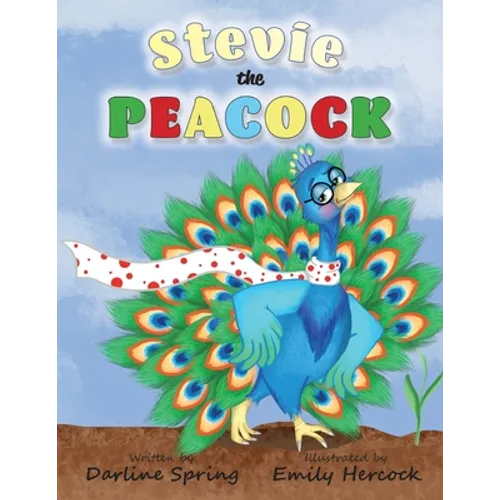 Stevie the Peacock-Published - September, 2022