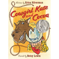 Cowgirl Kate and Cocoa
