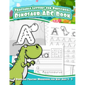 Traceable Letters for Preschool Dinosaur ABC Book: A Dinosaur Tracing Workbook for Kids Ages 3 - 5