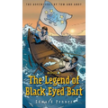 The Legend of Black Eyed Bart, Book 4: The Adventures of Tom and Andy