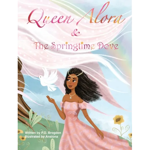 Queen Alora and The Springtime Dove