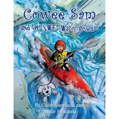 Cowee Sam and The Swift Water Rescue
