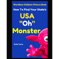 Children's Picture Book How To Find Your State USA "Oh" Monster