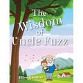 The Wisdom of Uncle Fuzz
