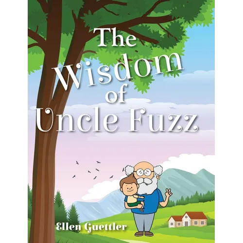 The Wisdom of Uncle Fuzz