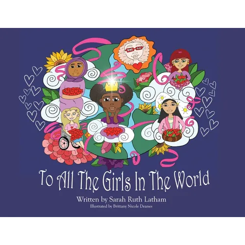 To All The Girls In The World
