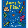 Hooray for Fish!: (A Rhyming Board Book for Babies and Toddlers Featuring Under-The-Sea Ocean Animals)