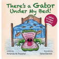 There's a Gator Under My Bed!