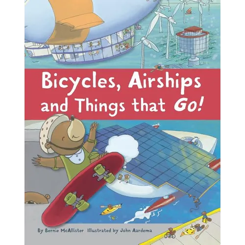 Bicycles, Airships, and Things That Go
