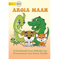 Animals Do - Aroia maan (Te Kiribati)
