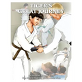 Tiger's Great Journey: An Adventure Story for Youth Who Want to Make the World a Better Place
