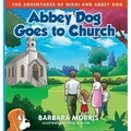Abbey Dog Goes to Church