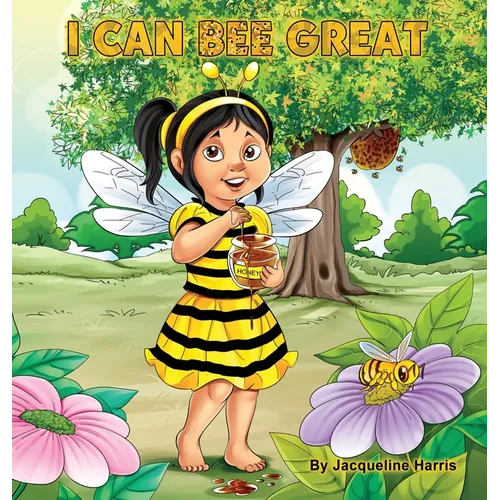 I Can Bee Great: The Bee Attitudes For Kids