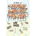 I Was a Teenage Science Project