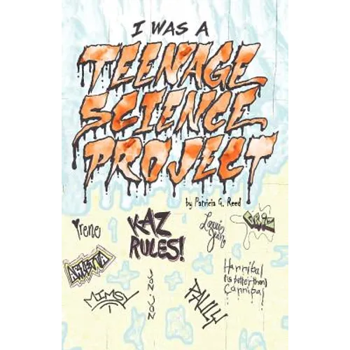 I Was a Teenage Science Project