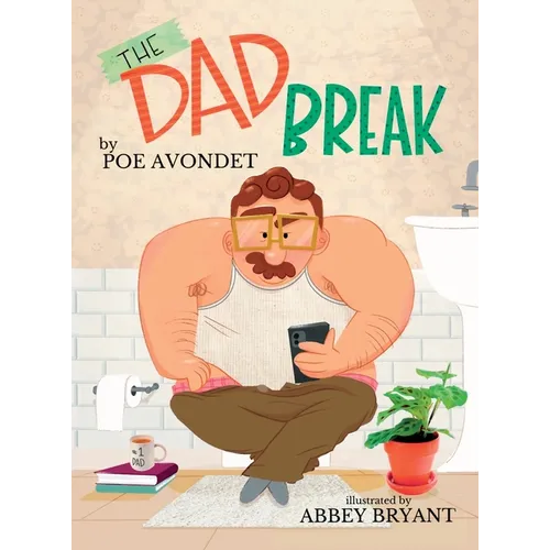 The Dad Break